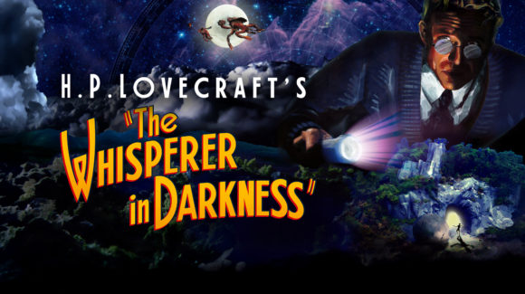 『闇に囁くもの』の映像化作品『The Whisperer in Darkness』